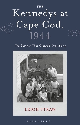 The Kennedys at Cape Cod, 1944