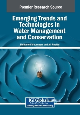 Emerging Trends and Technologies in Water Management and Conservation - 