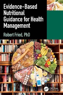 Evidence-based Nutritional Guidance for Health Management