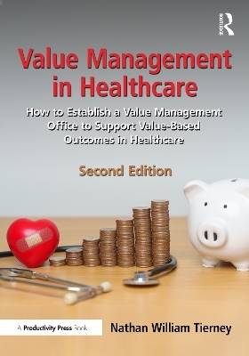 Value Management in Healthcare - Nathan William Tierney