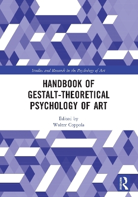 Handbook of Gestalt-Theoretical Psychology of Art