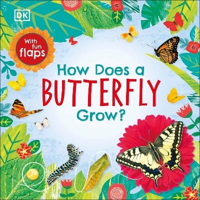 How Does a Butterfly Grow? -  Dk