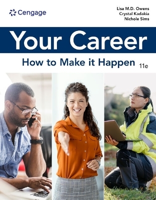 Your Career: How to Make it Happen - Lisa Owens, Crystal Kadakia, Nichole Sims