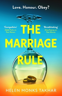 The Marriage Rule - Helen Monks Takhar
