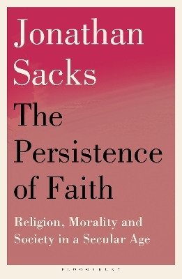 The Persistence of Faith - Sir Jonathan Sacks