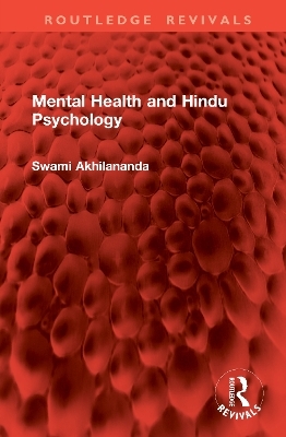Mental Health and Hindu Psychology - Swami Akhilananda