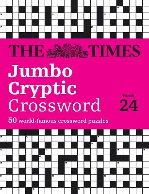 The Times Jumbo Cryptic Crossword book 24 -  The Times Mind Games