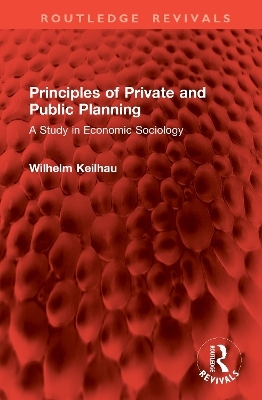 Principles of Private and Public Planning - Wilhelm Keilhau