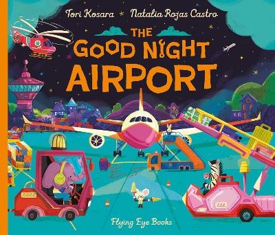 The Good Night Airport - Tori Kosara