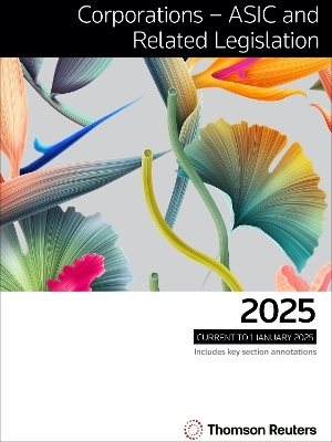 Corporations - ASIC and Related Legislation 2025
