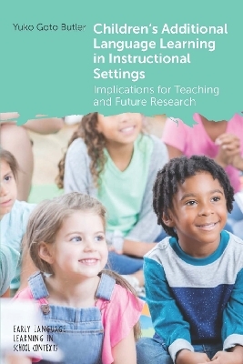 Children's Additional Language Learning in Instructional Settings