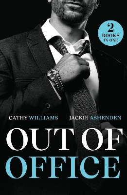 Out Of Office - Cathy Williams, Jackie Ashenden