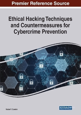 Ethical Hacking Techniques and Countermeasures for Cybercrime Prevention - 
