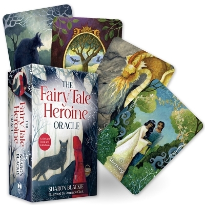 The Fairy Tale Heroine Oracle - Sharon Blackie