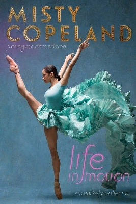 Life in Motion - Misty Copeland