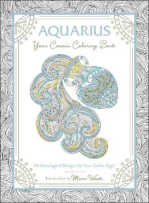 Aquarius: Your Cosmic Coloring Book