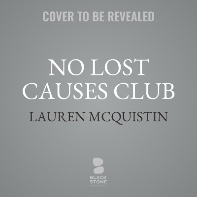 No Lost Causes Club - Lauren McQuistin