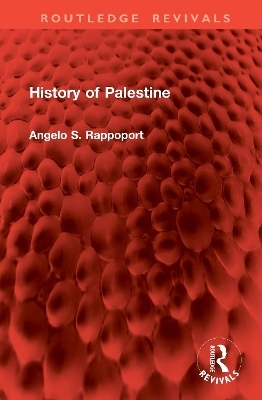 History of Palestine - Angelo S. Rappoport