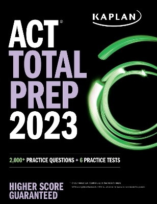ACT Total Prep 2023 -  Kaplan Test Prep