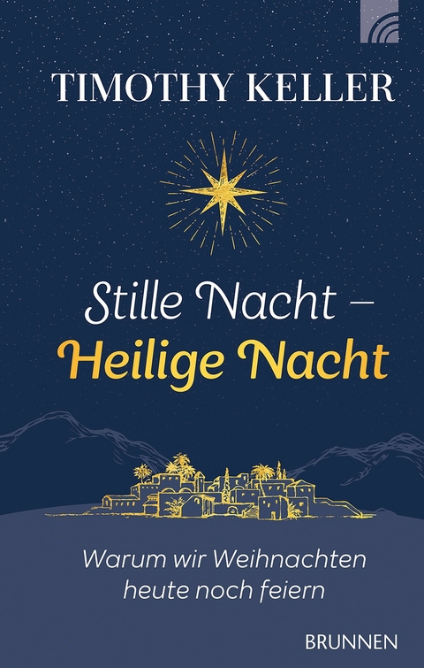 Stille Nacht - Heilige Nacht - Timothy Keller
