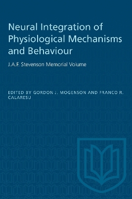 Neural Integration of Physiological Mechanisms and Behaviour - 