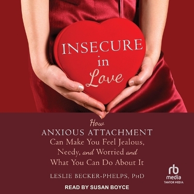 Insecure in Love - Leslie Becker-Phelps