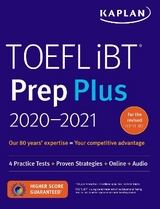 TOEFL iBT Prep Plus 2020-2021 - Kaplan Test Prep