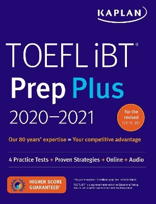 TOEFL iBT Prep Plus 2020-2021 -  Kaplan Test Prep
