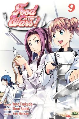 Food Wars!: Shokugeki no Soma, Vol. 9 - Yuto Tsukuda