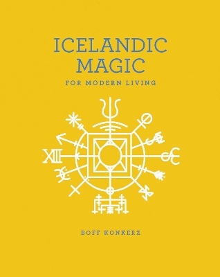 Icelandic Magic for Modern Living - Boff Konkerz