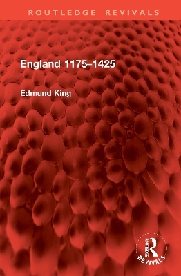 England 1175&ndash;1425 - Edmund King