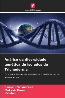 Análise da diversidade genética de isolados de Trichoderma