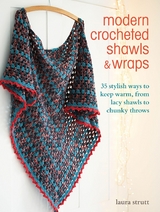 Modern Crocheted Shawls and Wraps -  Laura Strutt