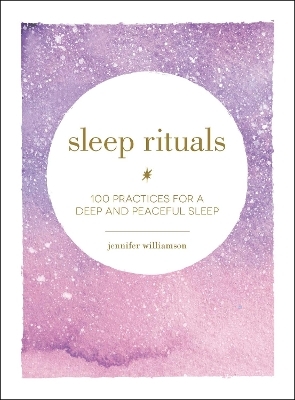 Sleep Rituals - Jennifer Williamson