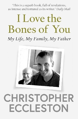 I Love the Bones of You - Christopher Eccleston