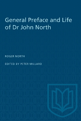 General Preface and Life of Dr John North - 
