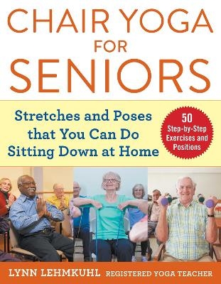 Chair Yoga for Seniors - Lynn Lehmkuhl