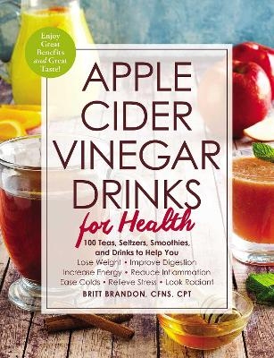 Apple Cider Vinegar Drinks for Health - Britt Brandon
