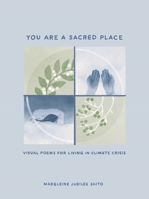 You Are a Sacred Place - Madeleine Jubilee Saito
