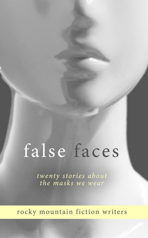 False Faces - 