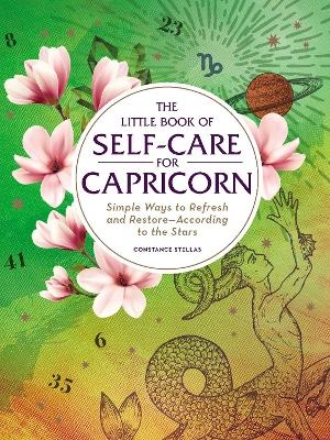 The Little Book of Self-Care for Capricorn - Constance Stellas