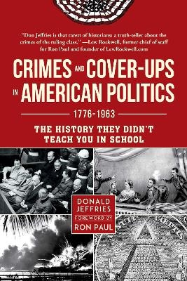 Crimes and Cover-ups in American Politics