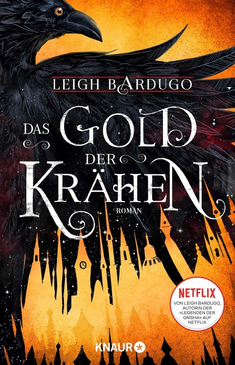Das Gold der Kr&auml;hen - Leigh Bardugo