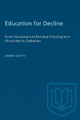 Education for Decline - Dennis Soltys