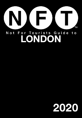 Not For Tourists Guide to London 2020 -  Not for Tourists