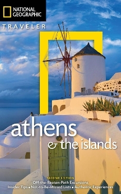 National Geographic Traveler: Athens and the Islands - Joanna Kakissis, Eleni Sinopoulu