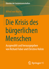 Die Krisis des b&uuml;rgerlichen Menschen - Alfred Von Martin