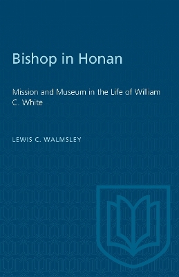 Bishop in Honan - Lewis C. Walmsley