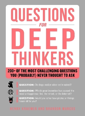 Questions for Deep Thinkers - Henry Kraemer, Brandon Marcus
