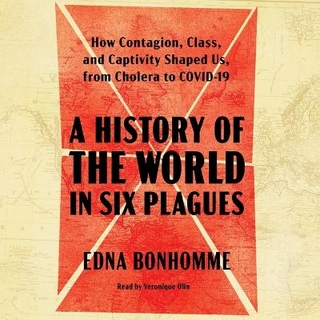 A History of the World in Six Plagues